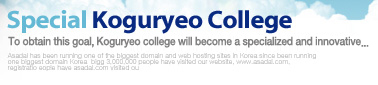 Special Koguryeo College To obtain this oal, Koguryeo college will become a specialized and innovative...